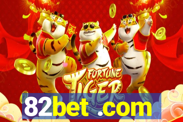 82bet .com